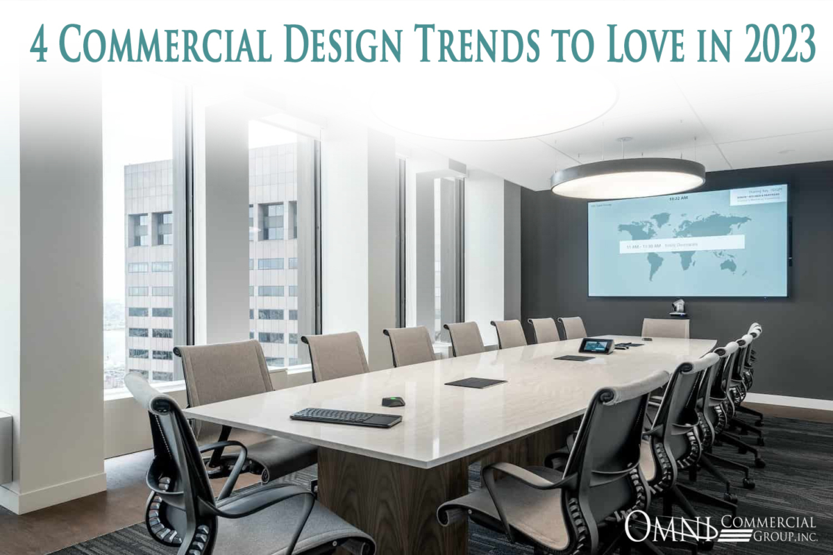 Omni Group 4 Commercial Design Trends To Love In 2023 1200x800 
